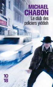 book cover of Le Club des policiers yiddish by Michael Chabon