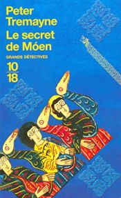 book cover of Le secret de Moen by Peter Tremayne