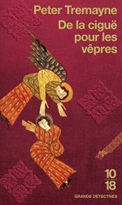 book cover of DE LA CIGUE POUR LES VEPRES by Peter Tremayne