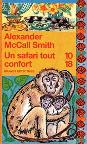 book cover of Un safari tout confort by Alexander McCall Smith