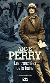 book cover of Les tranchées de la haine by Anne Perry