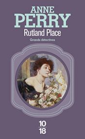 book cover of Rutland place - Charlotte et Thomas Pitt 5 by Anne Perry