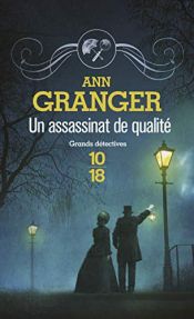 book cover of Un assassinat de qualité by Ann Granger|Delphine Rivet