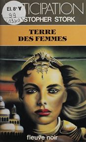 book cover of Terre des femmes by Christopher Stork