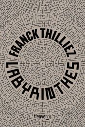 book cover of Labyrinthes by Franck Thilliez