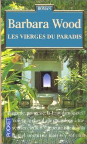book cover of Les vierges du paradis by Barbara Wood