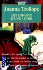 book cover of Les enfants d'une autre by Joanna Trollope