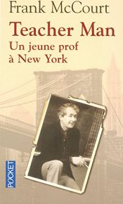 book cover of TEACHER MAN -JEUNE PROF..NEW YORK -UN by Frank McCourt