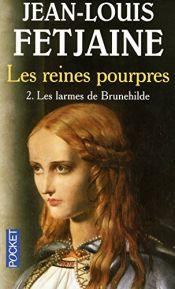 book cover of Les Reines pourpres, Tome 2 by Jean-Louis Fetjaine