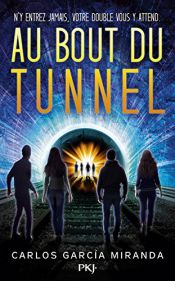 book cover of Au bout du tunnel by Carlos Garcia Miranda