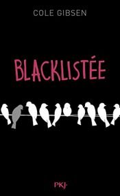 book cover of Blacklistée by Cole Gibsen