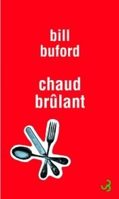 book cover of Chaud brûlant by Bill Buford