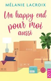 book cover of Un happy end pour moi aussi by Mélanie Lacroix