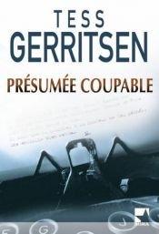 book cover of Présumée coupable by Tess Gerritsen