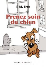 book cover of Prenez soin du chien by J.M. Erre