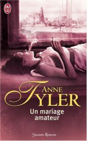 book cover of Un mariage amateur by Anne Tyler