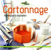 book cover of Cartonnage : Techniques & inspiration by Catherine Jardon