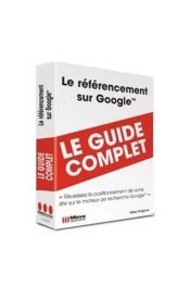 book cover of Referencement Sur Google (le) (Guide Complet) by Gregoire
