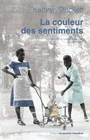 book cover of La couleur des sentiments by Kathryn Stockett