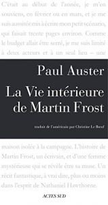 book cover of La vie intérieure de Martin Frost : Scénario précédé d'un entretien avec Céline Curiol by Paul Auster