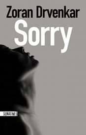 book cover of Sorry by Zoran Drvenkar
