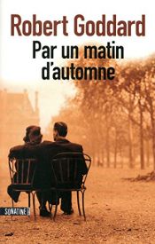 book cover of Par un matin d'automne by Robert Goddard