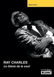 book cover of RAY CHARLES Le génie de la soul by Mike Evans