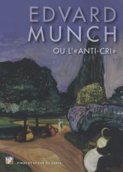 book cover of Edvard Munch ou L'anti-cri by Marc Restellini