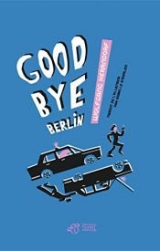 book cover of Goodbye Berlin by Wolfgang Herrndorf