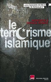 book cover of Le terrorisme islamique by Patrick Pesnot