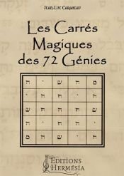 book cover of Les Carrés Magiques des 72 Génies by Jean-Luc Caradeau