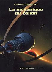 book cover of La mécanique du talion by Laurent Genefort