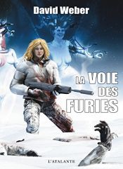 book cover of La voie des furies by David Weber