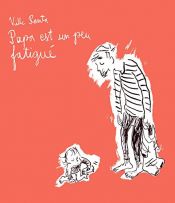 book cover of Papa est un peu fatigué by Ville Ranta