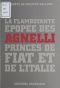 La flamboyante épopée des Agnelli princes de Fiat et de l'Italie