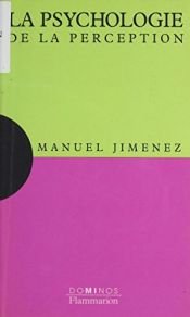book cover of La psychologie de la perception by Manuel Jimenez