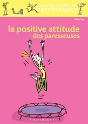 book cover of La Positive Attitude des paresseuses by Olivia Toja