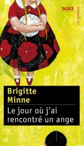 book cover of Le jour où j'ai rencontré un ange by Brigitte Minne