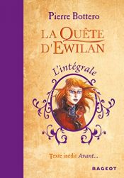 book cover of La quête d'Ewilan : L'intégrale by Pierre Bottero