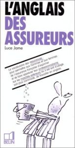 book cover of L'anglais des assureurs by Luce Jame