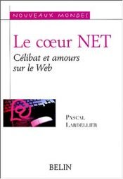 book cover of Le coeur NET by Pascal Lardellier
