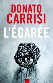 book cover of L'Egarée by Donato Carrisi