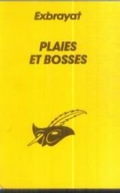 book cover of Plaies et bosses by Charles Exbrayat
