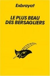 book cover of Le plus beau des bersagliers by Charles Exbrayat