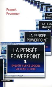 book cover of La pensée PowerPoint by Franck Frommer