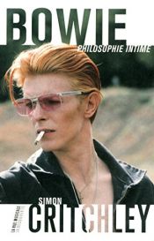 book cover of Bowie: Philosophie intime by Marc Saint-Upéry|Simon Critchley