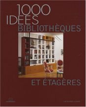 book cover of Bibliotheques et Etagères by Catherine Levard