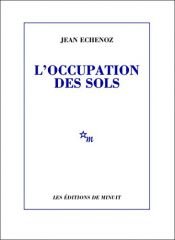 book cover of L'occupation des sols by Jean Echenoz