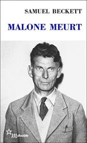 book cover of Malone meurt by Samuel Beckett