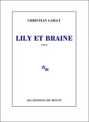 book cover of Lily et Braine by Christian Gailly